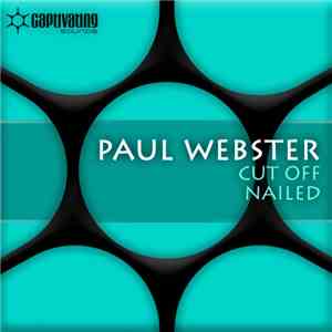 Paul Webster  - Cut Off / Nailed flac album