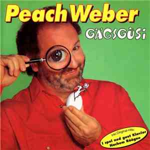 Peach Weber - Gägsgüsi flac album