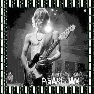Pearl Jam - Moore Theatre, Seattle, February 6th, 1995 flac album