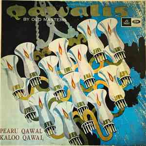 Pearu Qawal And Kaloo Qawal - Qawalis By Old Masters flac album