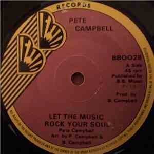 Pete Campbell - Let The Music Rock Your Soul flac album