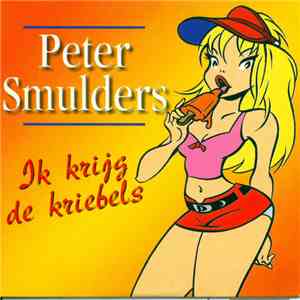 Peter Smulders - Ik Krijg De Kriebels flac album
