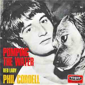 Phil Cordell - Pumping The Water / Red Lady flac album