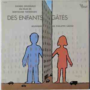 Philippe Sarde - Des Enfants Gâtés (Bande Originale Du Film De Bertrand Tavernier) flac album