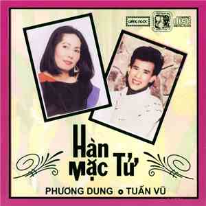 Phương Dung - Tuấn Vũ - Hàn Mặc Tử flac album