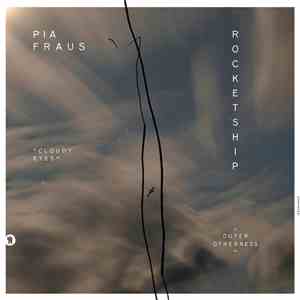 Pia Fraus, Rocketship - Cloudy Eyes / Outer Otherness flac album