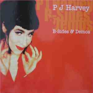 PJ Harvey - B-Sides & Demos flac album