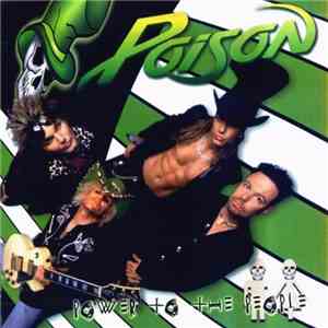 Poison  - Power To The People flac album