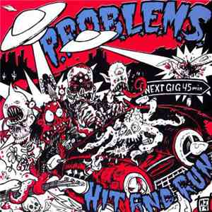 P.R.O.B.L.E.M.S.  - Hit And Run / 45 Minutes flac album