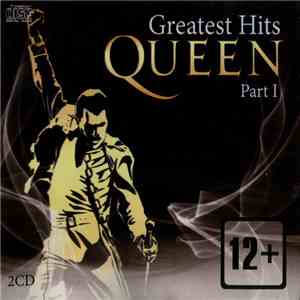 Queen - Greatest Hits Part I flac album