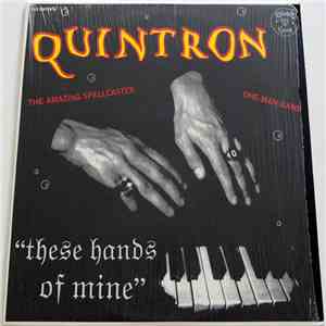 Quintron - These Hands Of Mine flac album