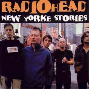 Radiohead - New Yorke Stories flac album