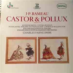 Rameau - Smith, Buchan, Jeffes, Huttenlocher, Wallington, English Bach Festival Baroque Orchestra, Charles Farncombe - Castor Et Pollux flac album