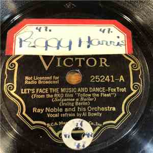 Ray Noble And His Orchestra - Let's Face The Music And Dance / Let Yourself Go flac album