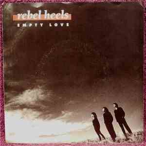 Rebel Heels - Empty Love flac album