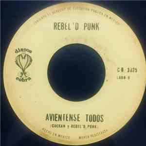 Rebel'd Punk - Avientense Todos / Mi Nueva Nacion flac album