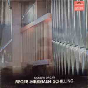 Reger ▪ Messiaen ▪ Schilling - Orgelmusik flac album