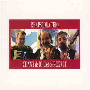 Rhapsodija Trio - Chant De Joie Et De Regret flac album