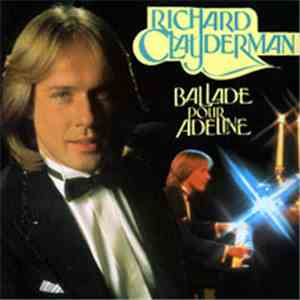 Richard Clayderman - Ballade Pour Adeline flac album