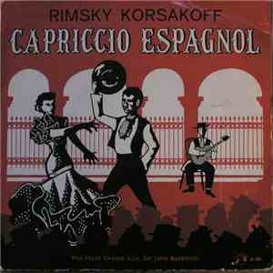 Rimsky-Korsakov, The Hallé Orchestra, England, Sir John Barbirolli - Capriccio Espagnol flac album