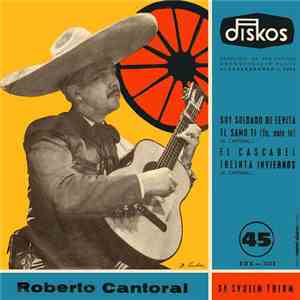 Roberto Cantoral - Soy Soldado De Levita flac album