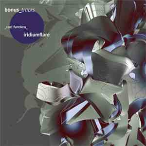 Roel Funcken - Iridium Flare (Bonus tracks) flac album