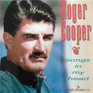 Roger Cooper  - Songs In My Heart flac album