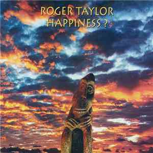 Roger Taylor - Happiness? flac album