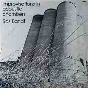Ros Bandt - Improvisations In Acoustic Chambers flac album