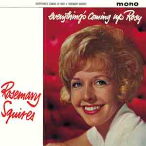 Rosemary Squires - Everything's Coming Up Rosy flac album
