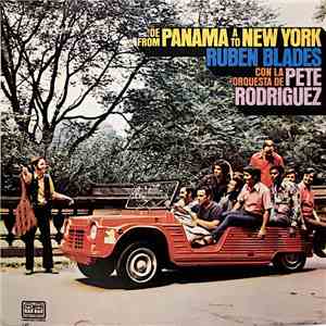 Ruben Blades Con La Orquesta De Pete Rodriguez - From Panama To New York flac album