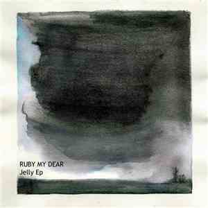 Ruby My Dear - Jelly EP flac album