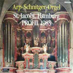 Rudolf Kelber - Arp-Schnitger-Orgel St. Jacobi, Hamburg Profil 1985 flac album
