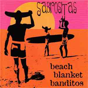 Sabrositas - Beach Blanket Banditos flac album