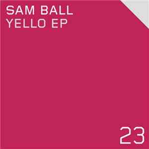 Sam Ball - Yello EP flac album