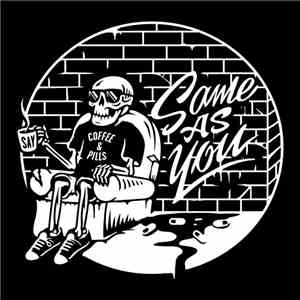 Same As You - Coffee And Pills flac album