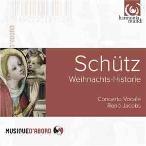 Schütz, Concerto Vocale, René Jacobs - Weihnachts-Historie flac album