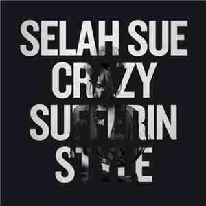 Selah Sue - Crazy Sufferin Style flac album