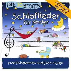 Simone Sommerland, Karsten Glück Und Die Kita-Frösche - Die 30 Besten Schlaflieder Für Kinder flac album