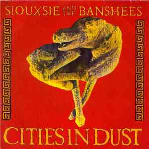 Siouxsie And The Banshees - Cities In Dust flac album
