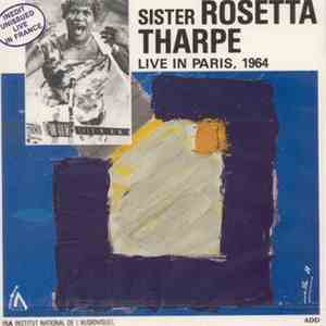 Sister Rosetta Tharpe - Live In Paris, 1964 flac album
