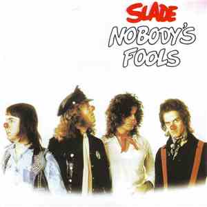 Slade - Nobody's Fools flac album