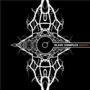 Slave Complex - Roots flac album