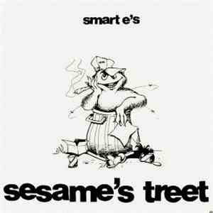 Smart E's - Sesame's Treet flac album