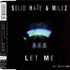 Solid Haze & MileZ - Let Me flac album