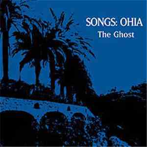 Songs: Ohia - The Ghost flac album