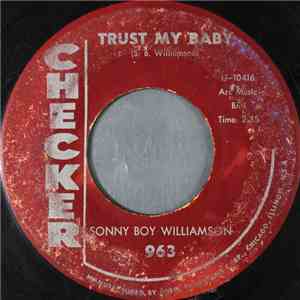 Sonny Boy Williamson  - Trust My Baby flac album