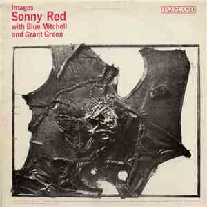 Sonny Red With Blue Mitchell And Grant Green - Images flac album