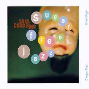 Soul Coughing - Sugar Free Jazz flac album