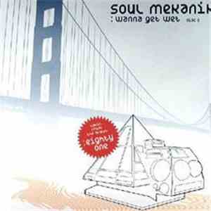 Soul Mekanik - Wanna Get Wet (Disc 2) flac album